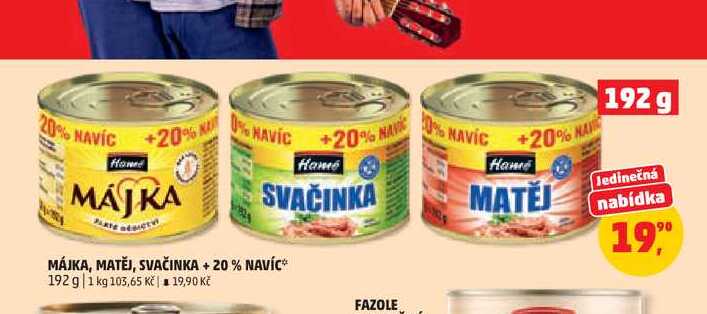 MÁJKA, MATĚJ, SVAČINKA + 20% NAVÍC* 192 g