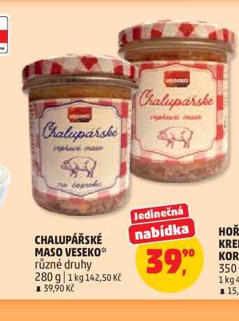 CHALUPÁŘSKÉ MASO VESEKO* různé druhy 280g