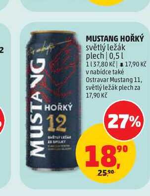 MUSTANG HOŘKÝ 0,5l, plech v akci