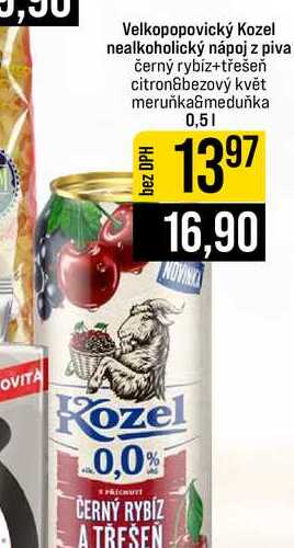 Velkopopovický Kozel nealkoholický nápoj z piva černý rybíz+třešeň citron&bezový květ meruňka meduňka 0,5l