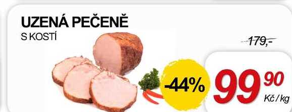 UZENÁ PEČENĚ S KOSTÍ, 1 kg