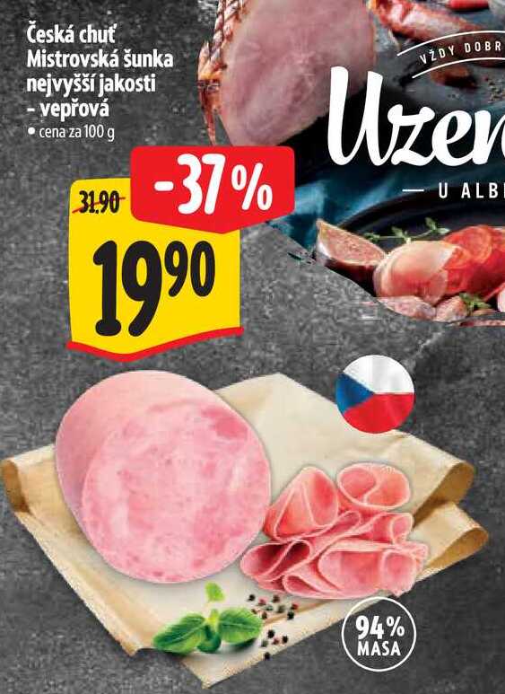 Česká chuť Mistrovská šunka nejvyšší jakosti - vepřová, cena za 100 g