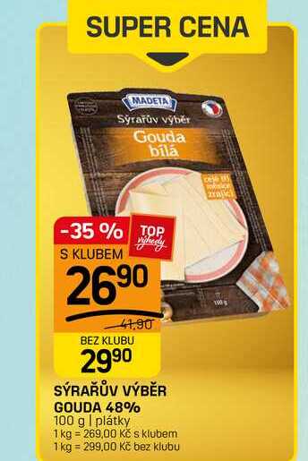 SÝRAŘŮV VÝBĚR GOUDA 48% 100 g | plátky