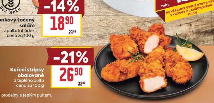 Kuřecí stripsy obalované z teplého pultu cena za 100 g