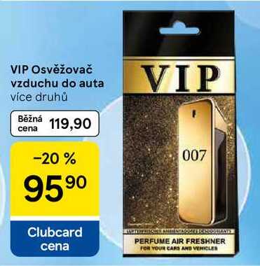 VIP Osvěžovač vzduchu do auta více druhů