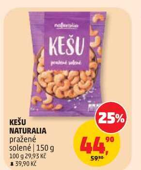 KEŠU NATURALIA pražené solené, 150 g