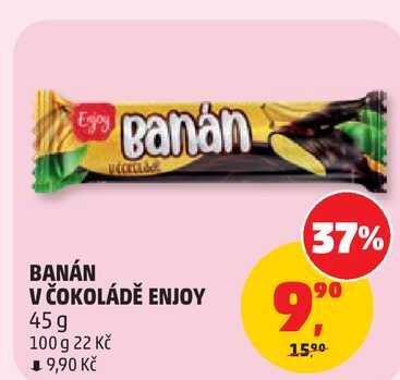 BANÁN V ČOKOLÁDĚ ENJOY, 45g