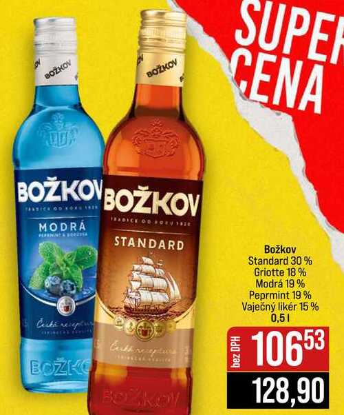Božkov Standard 30% Griotte 18 % Modrá 19% Peprmint 19% Vaječný likér 15% 0,5l