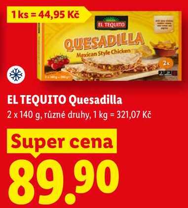EL TEQUITO Quesadilla, 2 x 140 g