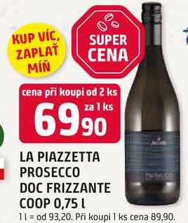 LA PIAZZETTA PROSECCO DOC FRIZZANTE COOP 0,75 L
