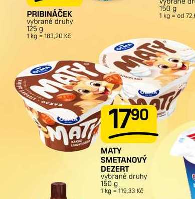 MATY SMETANOVÝ DEZERT vybrané druhy 150 g
