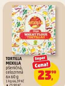 TORTILLA MEXILLA pšeničná, celozrnná, 6x60 g