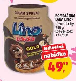 LADA LINO pomazánka různé druhy, 350 g