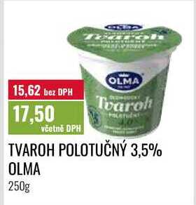 TVAROH POLOTUČNÝ 3,5% OLMA, 250g 