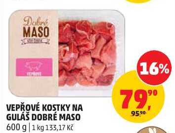 VEPŘOVÉ KOSTKY NA GULÁŠ DOBRÉ MASO, 600 g