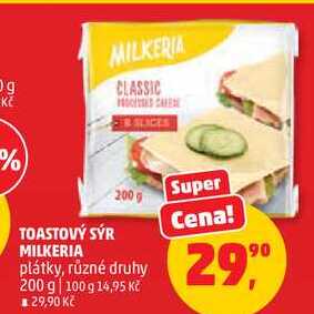 TOASTOVÝ SÝR MILKERIA plátky, různé druhy, 200 g