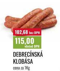 DEBRECÍNSKÁ KLOBÁSA cena za 1Kg