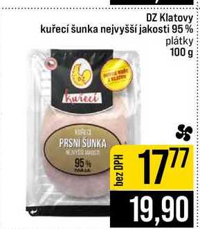 DZ Klatovy kuřecí šunka nejvyšší jakosti 95% plátky 100 g
