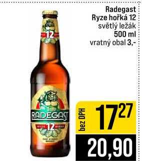 Radegast Ryze hořká 12 světlý ležák 500 ml