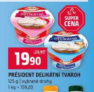 PRÉSIDENT DELIKÁTNÍ TVAROH 125 g vybrané druhy 