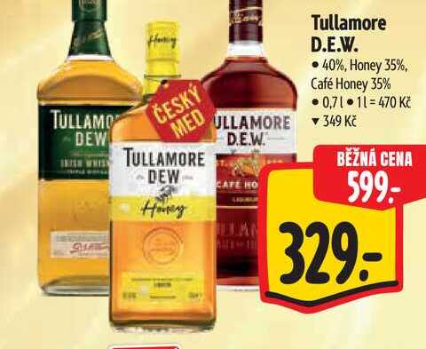Tullamore D.E.W. 40%, Honey 35%, Café Honey 35%