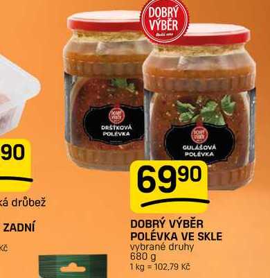 DOBRÝ VÝBĚR POLÉVKA VE SKLE vybrané druhy 680 g 