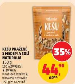 KEŠU PRAŽENÉ S MEDEM A SOLÍ NATURALIA, 150 g 