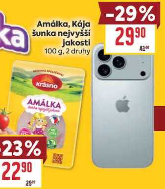 Amálka, Kája šunka nejvyšší jakosti 100 g