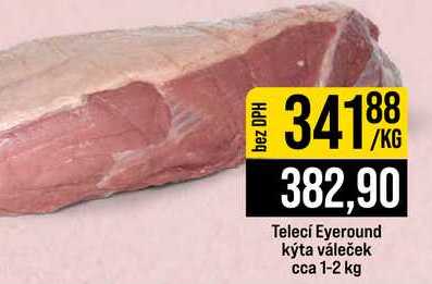 Telecí Eyeround kýta váleček cca 1-2 kg