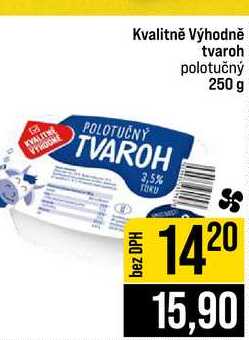Kvalitně Výhodně tvaroh polotučný 250 g