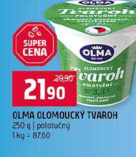 OLMA OLOMOUCKÝ TVAROH 250 g polotučný