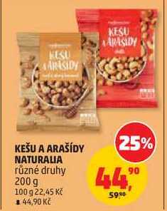 KEŠU A ARAŠÍDY NATURALIA různé druhy, 200 g