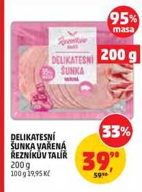 DELIKATESNÍ ŠUNKA VAŘENÁ ŘEZNÍKŮV TALÍŘ, 200 g  