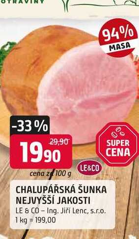 CHALUPÁŘSKÁ ŠUNKA NEJVYŠŠÍ JAKOSTI 100g