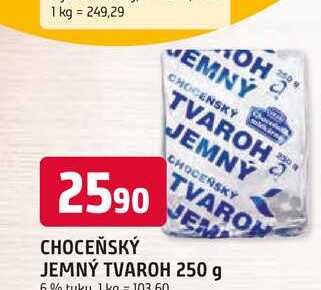 CHOCEŇSKÝ JEMNÝ TVAROH 250 g