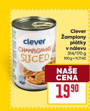 Clever žampiony plátky v nálevu 314/170 g