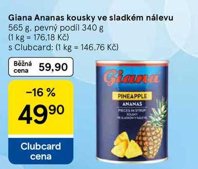 Giana Ananas kousky ve sladkém nálevu, 565 g. pevný podíl 340 g