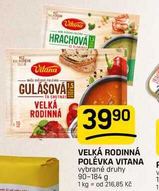 VELKÁ RODINNÁ POLÉVKA VITANA vybrané druhy 90-184 g