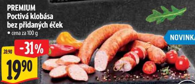 PREMIUM Poctivá klobása bez přidaných éček, cena za 100 g 