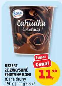DEZERT ZE ZAKYSANÉ SMETANY BONI různé druhy, 150 g