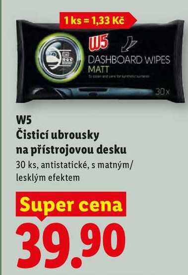 W5 Čisticí ubrousky na přístrojovou desku, 30 ks