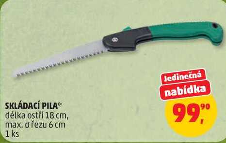 SKLÁDACÍ PILA délka ostří 18 cm, max. o řezu 6 cm, 1 ks