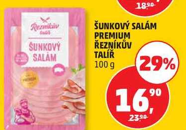 ŠUNKOVÝ PREMIUM ŘEZNÍKŮV SALAM TALÍŘ, 100 g