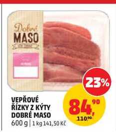 VEPŘOVÉ ŘÍZKY Z KÝTY DOBRÉ MASO, 600 g