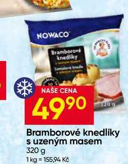 NOWACO Bramborové knedlíky s uzeným masem 320 g
