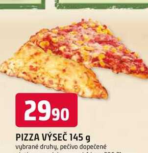 PIZZA VÝSEČ 145 g
