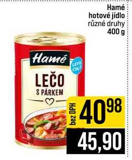 Hamé hotové jídlo různé druhy 400 g