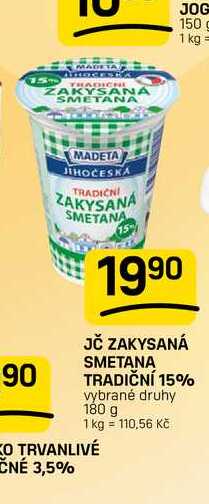 JČ ZAKYSANÁ SMETANA TRADIČNÍ 15% vybrané druhy 180 g 