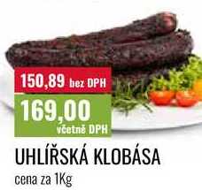 UHLÍŘSKÁ KLOBÁSA cena za 1Kg