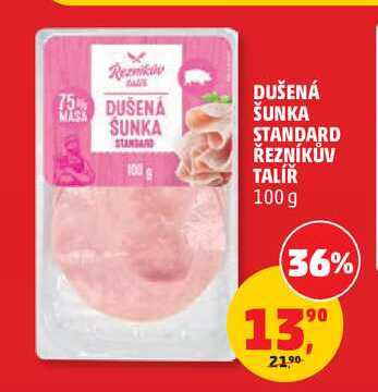 DUŠENÁ ŠUNKA STANDARD ŘEZNÍKŮV TALÍŘ, 100 g